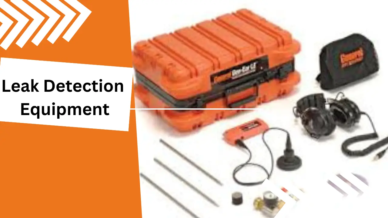 Leak Detection Equipment